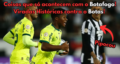 Coisas que só acontecem com o Botafogo! Viradas Históricas contra o Botas!