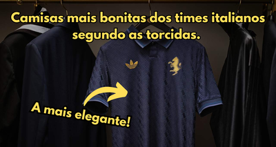 Camisas mais bonitas dos Times Italianos segundo as torcidas