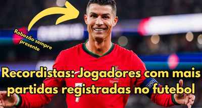 Recordistas: Jogadores com mais partidas registradas na história do futebol