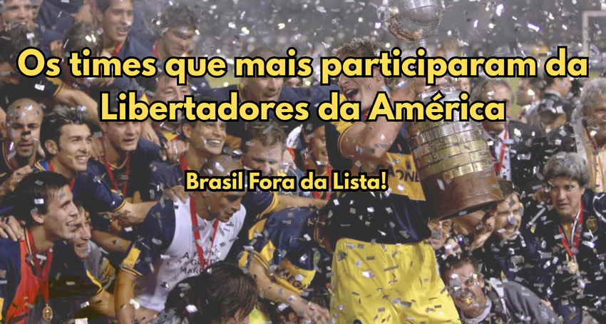 Os times que mais participaram da Libertadores da América