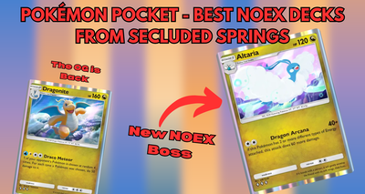 Pokémon Pocket - Best NOEX Decks (Secluded Springs)