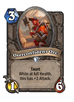 Overconfident Orc