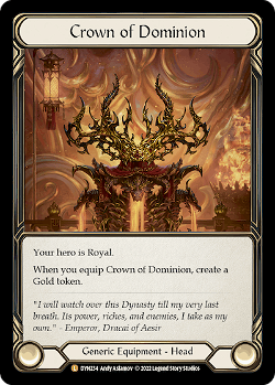 Crown of Dominion
Support Card
At the beginning of your turn, if you have less life than an opponent image