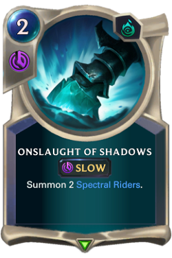 Onslaught of Shadows