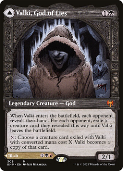 Valki, Gott der Lügen // Tibalt, kosmischer Hochstapler