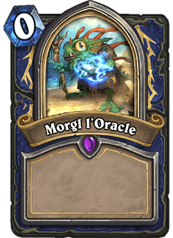 Morgl l'Oracle [Hero]