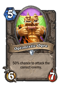Optimistic Ogre