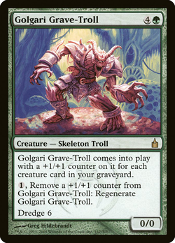 Golgari Grave-Troll
歌嘉莉墓地巨怪