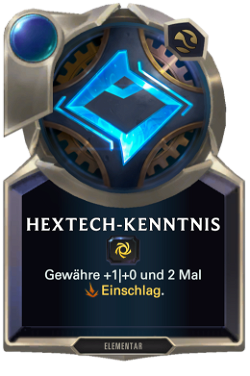 Hextech-Kenntnis