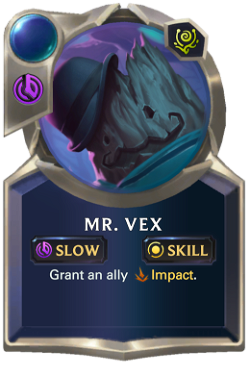 ability Mr. Vex