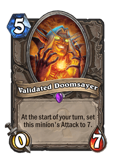 Validated Doomsayer