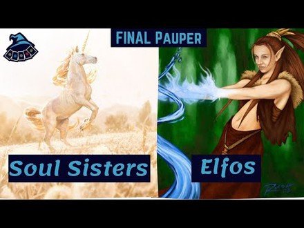 (FINAL PAUPER) Soul Sisters x Elfos!