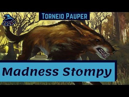 (TORNEIO PAUPER) Stompy Madness!