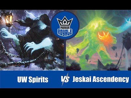PIONEER | Decks: UW Spirits VS Jeskai Ascendency - Pioneer Royale 6.09
