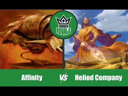 MODERN | Decks: Affinity VS Heliod Company - Modern Royale 5.10