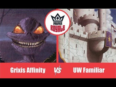 PAUPER | Decks: Grixis Affinity VS UW Familiar - Pauper Royale 8.02