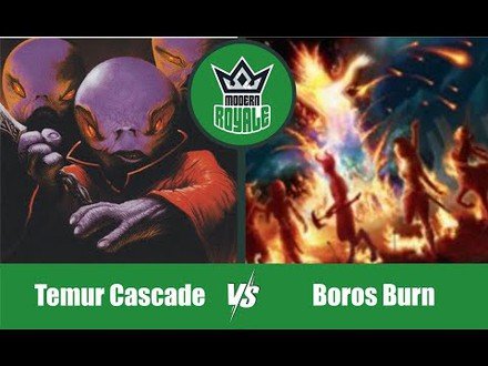 MODERN | Decks: Temur Cascade VS Boros Burn - Modern Royale 6.10
