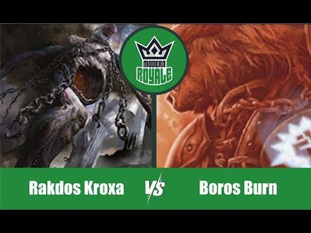 MODERN | Decks: Rakdos Kroxa VS Boros Burn - Modern Royale 7.01