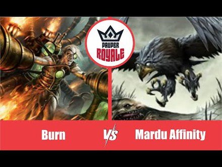 PAUPER | Decks: Burn VS Mardu Affinity - Pauper Royale 9.06