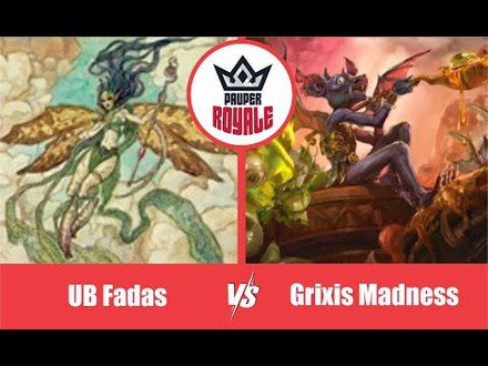 PAUPER | Decks: UB Fadas VS Grixis Madness - Pauper Royale 9.06