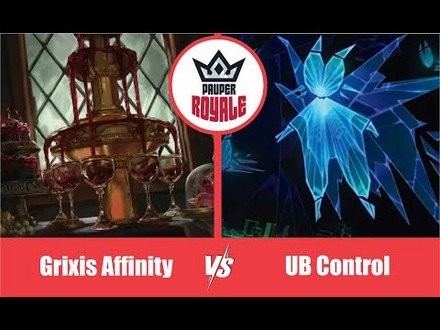 PAUPER | Decks: Grixis Affinity VS UB Control - Pauper Royale10.02