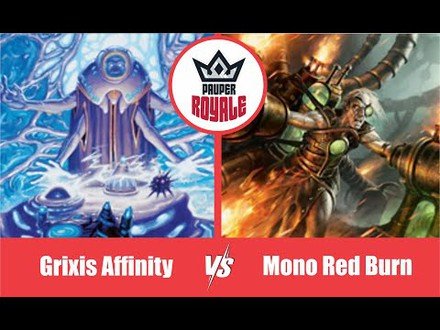 PAUPER | Decks: Grixis Affinity VS Mono Red Burn - Pauper Royale10.03