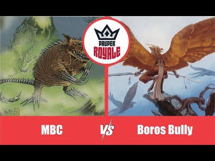PAUPER | Decks: MBC VS Boros Bully - Pauper Royale10.03
