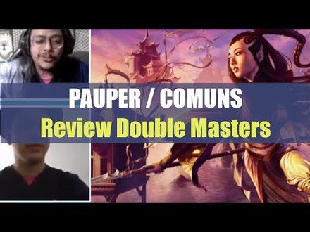 Pauper / Comuns: Review de Double Masters