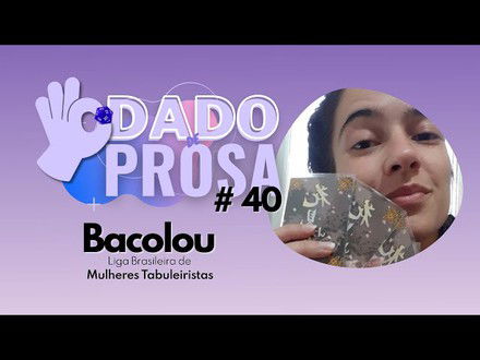 DOFF: Mulheres Tabuleiristas | Dado de Prosa #40
