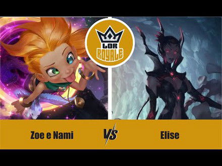 Riot Lock l Zoe E Nami VS Elise - LOR Royale 4.07