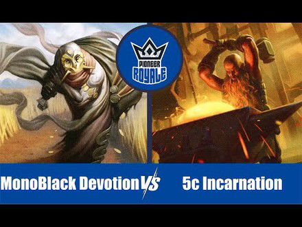 PIONEER | Decks: MonoBlack Devotion VS 5c Incarnation - Pioneer Royale 120
