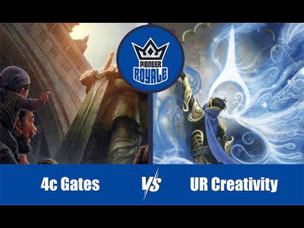 PIONEER | Decks: 4c Gates VS UR Creativity - Pioneer Royale 123