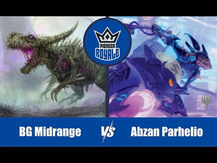 PIONEER | Decks: BG Midrange VS Abzan Parhelion - Pioneer Royale 124