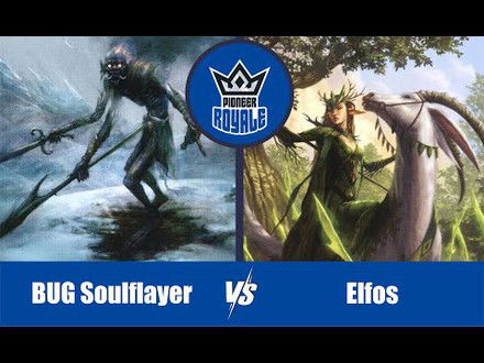 PIONEER | Decks: Bug Soulflayer VS Elfos - Pioneer Royale 125