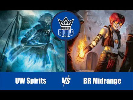 PIONEER | Decks: UW Spirits VS BR Midrange - Pioneer Royale 126