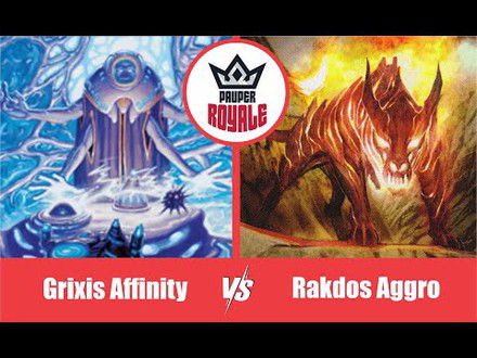 PAUPER | Decks: Grixis Affinity VS Rakdos Aggro - Pauper Royale10.10