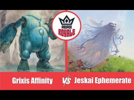 PAUPER | Decks: Grixis Affinity VS Jeskai Ephemerate - Pauper Royale101