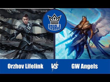 PIONEER | Decks: Orzhov Lifelink VS GW Angels - Pioneer Royale 130