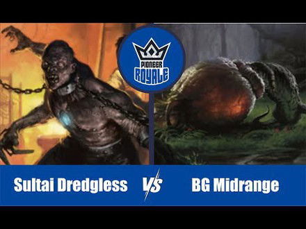 PIONEER | Decks: Sultai Dredgless VS BG Midrange - Pioneer Royale 132
