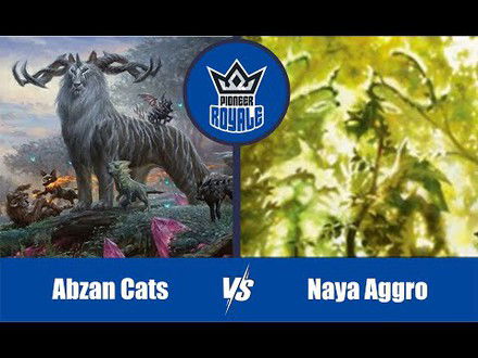 PIONEER | Decks: Abzan Cats VS Naya Aggro - Pioneer Royale 133