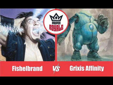 PAUPER | Decks: BFishelbrand VS Grixis Affinity - Pauper Royale104