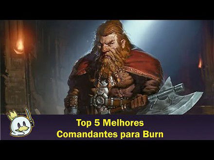 Top 5 Melhores Comandantes para Burn