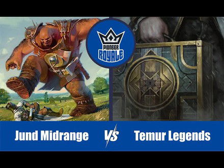 PIONEER | Decks: Jund Midrange VS Temur Legends - Pioneer Royale 139