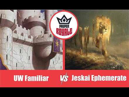 PAUPER | Decks: UW Familiar VS Jeskai Ephemerate - Pauper Royale107