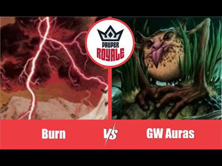PAUPER | Decks: Burn VS GW Auras - Pauper Royale107