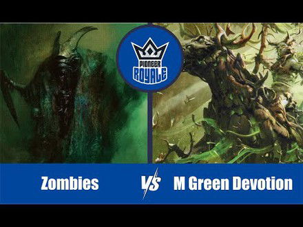 PIONEER | Decks: Zumies VS Mono Green Devotion - Pioneer Royale 141