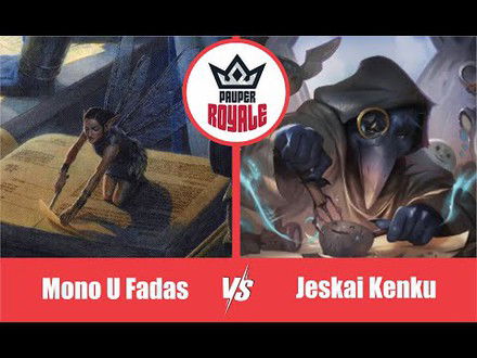 PAUPER | Decks: Mono U Fadas VS Jeskai Kenku - Pauper Royale109