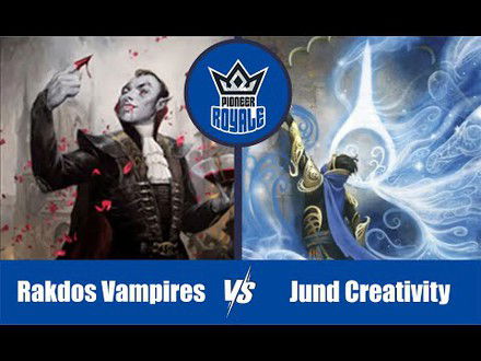 PIONEER | Decks: Rakdos Vampires VS Jund Creativity - Pioneer Royale 146