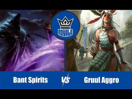 PIONEER | Decks: Bant Spirits VS Gruul Aggro - Pioneer Royale 147