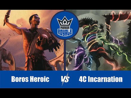 PIONEER | Decks: Boros Heroic VS 4C Incarnation - Pioneer Royale 148